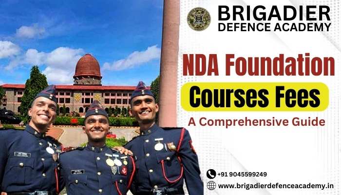 NDA Foundation Courses Fees A Comprehensive Guide