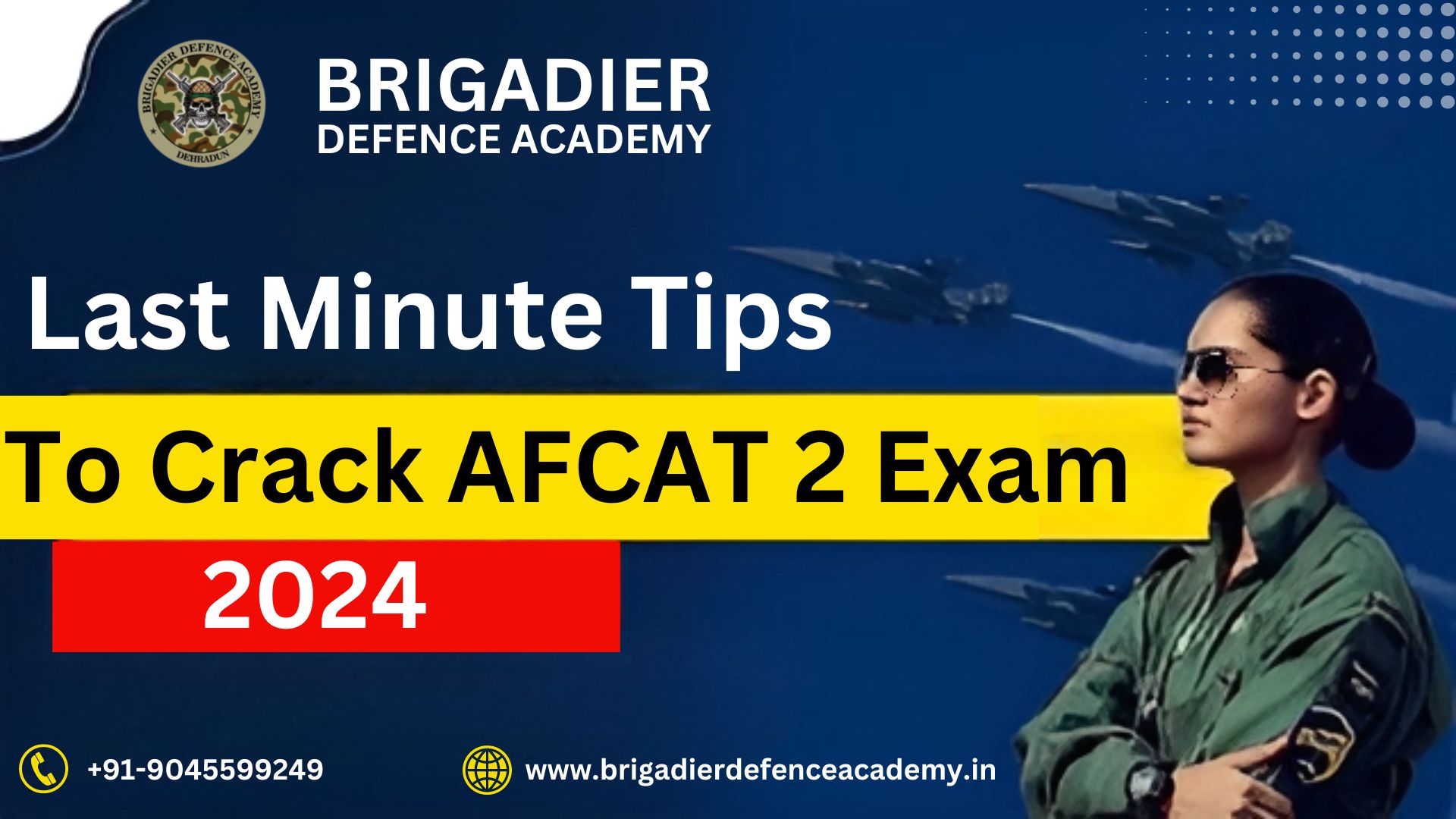 Last Minute Tips To Crack AFCAT 2 Exam 2025 Brigadier’s Defence Academy