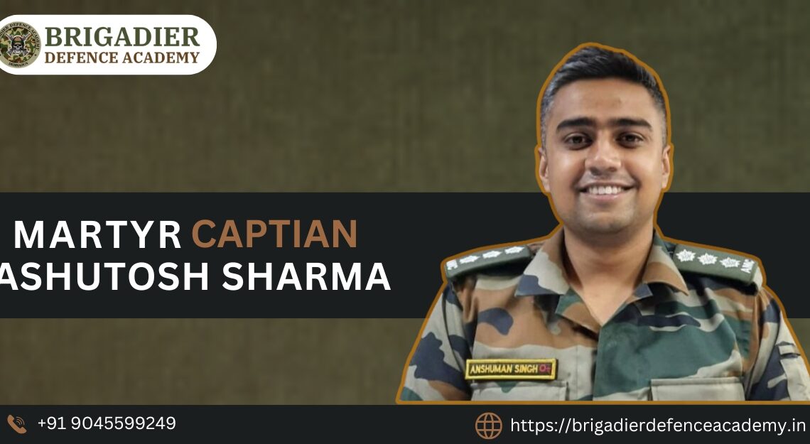 Life Of Captian Ashutosh Sharma