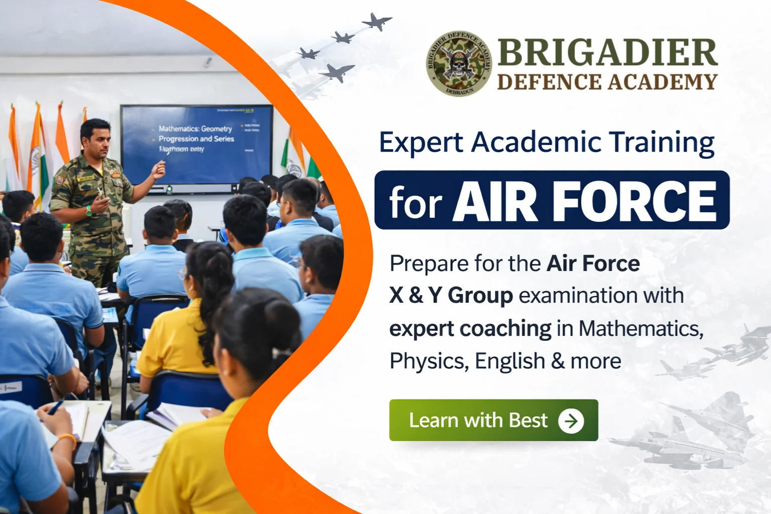 Airforce X & Y Group coaching and academic training at Brigadier Defence Academy