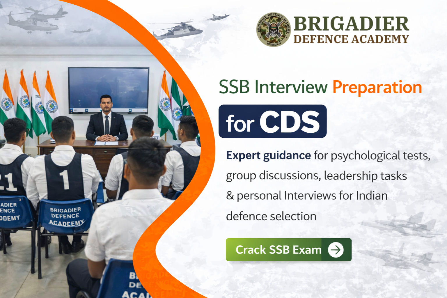 CDS SSB interview preparation training at Brigadier Defence Academy Dehradun
