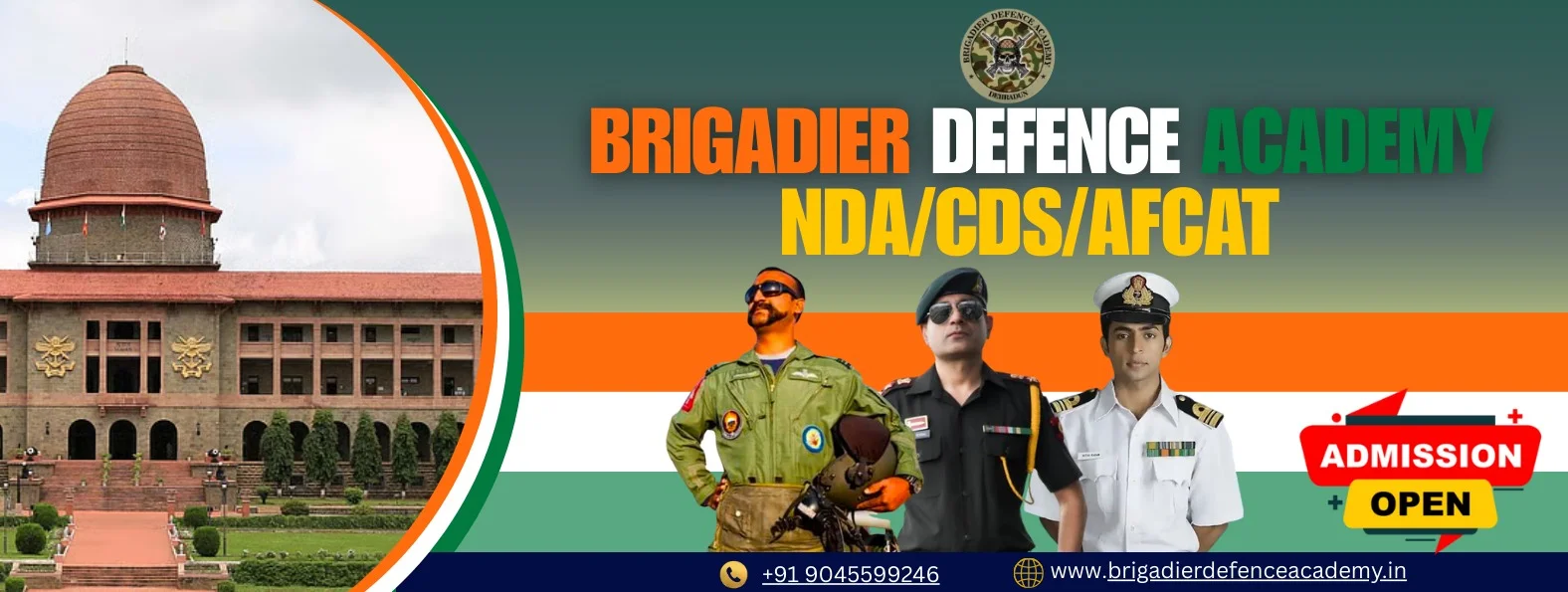 Brigadier Defence Academy in Dehradun for NDA CDS AFCAT coaching with experienced faculty and admission open banner